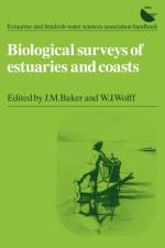 Biological Surveys of Estuaries and Coasts af W. J. Wolff