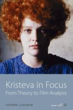 Kristeva in Focus af Katherine J. Goodnow