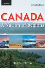 Canada: A Nation of Regions: Canada af Brett ((Retired) Former Professor Emeritus McGillivray