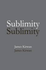 Sublimity af James Kirwan