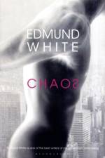 Chaos af Edmund White