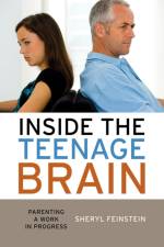 Inside the Teenage Brain af Sheryl Feinstein