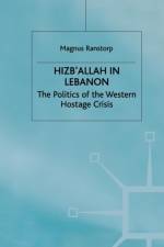 Hizb'Allah in Lebanon af M. Ranstorp
