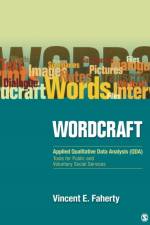 Wordcraft: Applied Qualitative Data Analysis (QDA): af Vincent Faherty