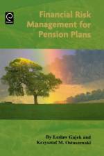 Financial Risk Management for Pension Plans af L. Gajek