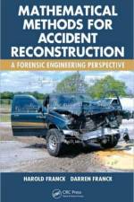 Mathematical Methods for Accident Reconstruction af Harold (Advanced Engineering Associates Franck