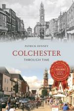 Colchester Through Time
