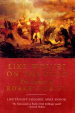 Like Wolves on the Fold: The Defence of Rorke's Drift af Mike Snook