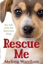 Rescue Me af Melissa Wareham