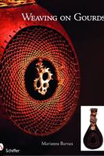 Weaving on Gourds af Marianne Barnes
