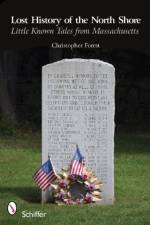 Lost History of the North Shore af Christopher Forest