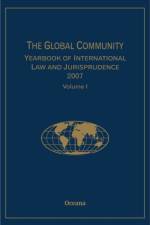 The Global Community Yearbook of International Law and Jurisprudence 2007: Volume 1 af Giuliana Ziccardi Capaldo