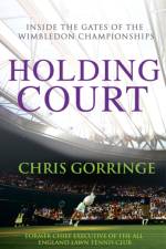 Holding Court af Chris Gorringe