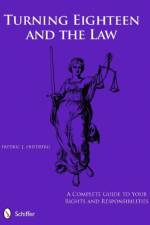 Turning Eighteen and the Law af Fredric J. Friedberg