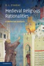 Medieval Religious Rationalities af D. L. (University College London) d'Avray