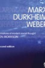 Marx, Durkheim, Weber af Kenneth Morrison