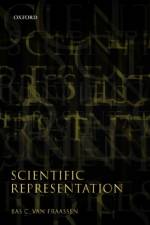 Scientific Representation af Bas C. (Princeton University and San Francisco State University) van Fraassen
