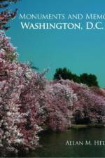 Monuments and Memorials of Washington, D.C. af Allan M. Heller