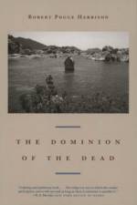 The Dominion of the Dead af Robert Pogue Harrison