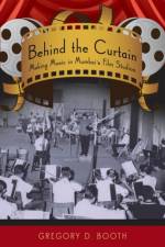 Behind the Curtain af Gregory D. (Senior Lecturer Booth