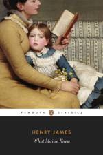 What Maisie Knew af Henry James