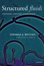 Structured Fluids af Thomas A. (James Franck Institute Witten
