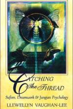 Catching the Thread af Llewellyn (Llewellyn Vaughan-Lee ) Vaughan-Lee