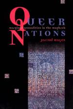 Queer Nations – Marginal Sexualities in the Maghreb af Jarrod Hayes