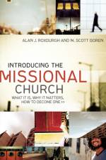 Introducing The Missional Church af M Roxburgh