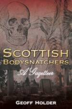 Scottish Bodysnatchers af Geoff Holder