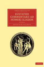 Eustathii Commentarii ad Homeri Iliadem