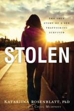 Stolen – The True Story of a Sex Trafficking Survivor af Katariina Phd Rosenblatt