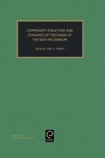 Community Structure and Dynamics at the Dawn of the New Millennium