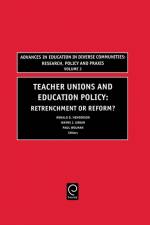Teachers Unions and Education Policy