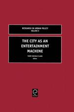 The City as an Entertainment Machine