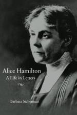 Alice Hamilton af Barbara Sicherman