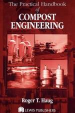 The Practical Handbook of Compost Engineering af Roger Tim (Consultant