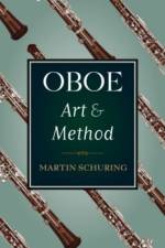 Oboe Art and Method af Martin (Associate Professor of Music Schuring