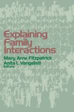 Explaining Family Interactions