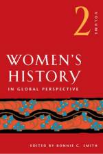 Women's History in Global Perspective, Volume 2 af American Historical Association
