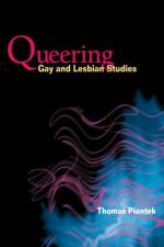 Queering Gay and Lesbian Studies af Thomas Piontek