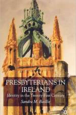 Presbyterians in Ireland af S. Baillie