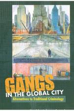 GANGS in the GLOBAL CITY