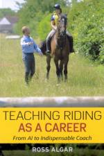 Teaching Riding as a Career af Ross Algar