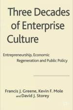 Three Decades of Enterprise Culture? af D. Storey