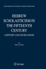 Hebrew Scholasticism in the Fifteenth Century af Mauro Zonta