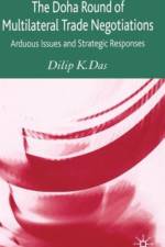 The Doha Round of Multilateral Trade Negotiations af D. Das