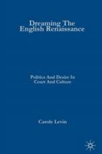 Dreaming the English Renaissance af C. Levin