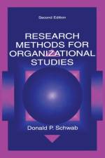 Research Methods for Organizational Studies af Donald P. Schwab