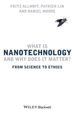 What Is Nanotechnology and Why Does It Matter? af Fritz (Western Michigan University Allhoff